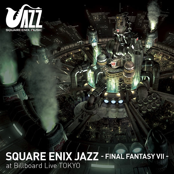 SQUARE ENIX JAZZ -FINAL FANTASY VII- at Billboard Live TOKYO CD