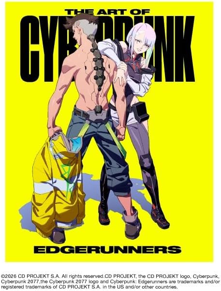 アート・デザイン・音楽 THE ART OF CYBERPUNK: EDGERUNNERS Cyberpunk: Edgerunners - The Art of Cyberpunk: Edgerunners