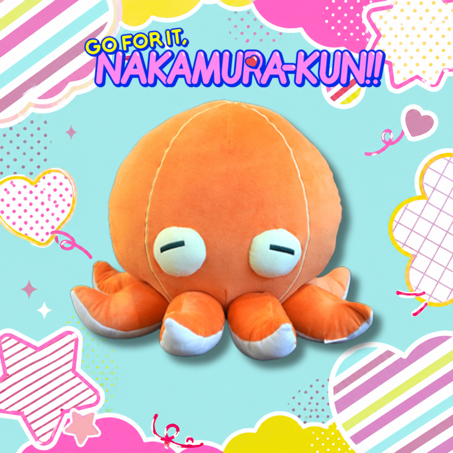 Go for It, Nakamura! - Octopus plushie [Pre-Order Mar 2027]