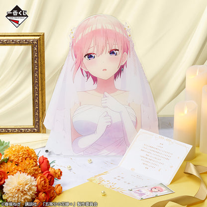 ICHIBAN KUJI THE QUINTESSENTIAL QUINTUPLETS - MEMORIAL COLLECTIONS - B PRIZE - BUST UP ACRYLIC BOARD [NAKANO ICHIKA WEDDING]