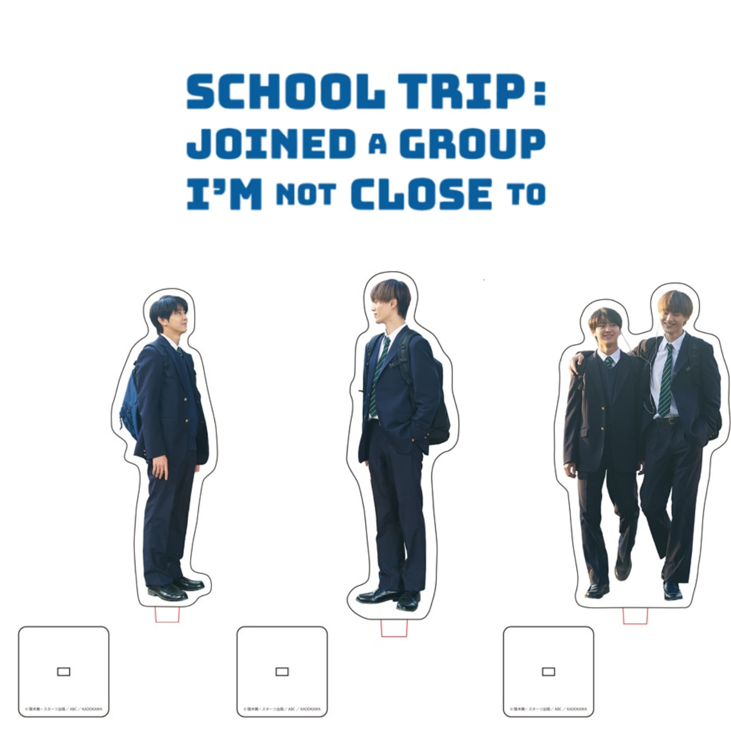 School Trip: Joined a Group I'm Not Close To - Acrylic Stand (3 Types) [Pre-Order Late Jul 2026]
