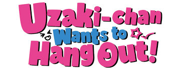 Uzaki-chan Wants to Hang Out!