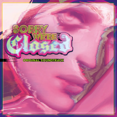 Sorry We're Closed - Original Soundtrack Vinyl 2LP - cover artwork