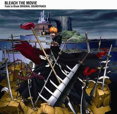 Bleach: Fade to Black - Original Soundtrack CD - cover