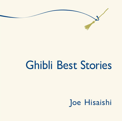 Joe Hisaishi - Ghibli Best Stories CD - cover
