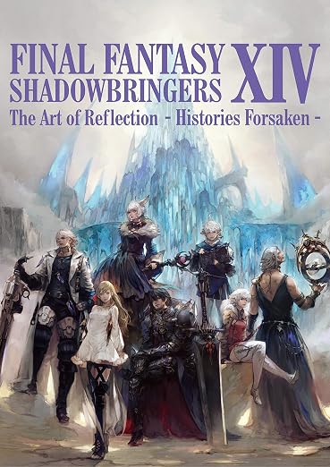 Final Fantasy XIV Shadowbringers - The Art of Reflection Histories Forsaken